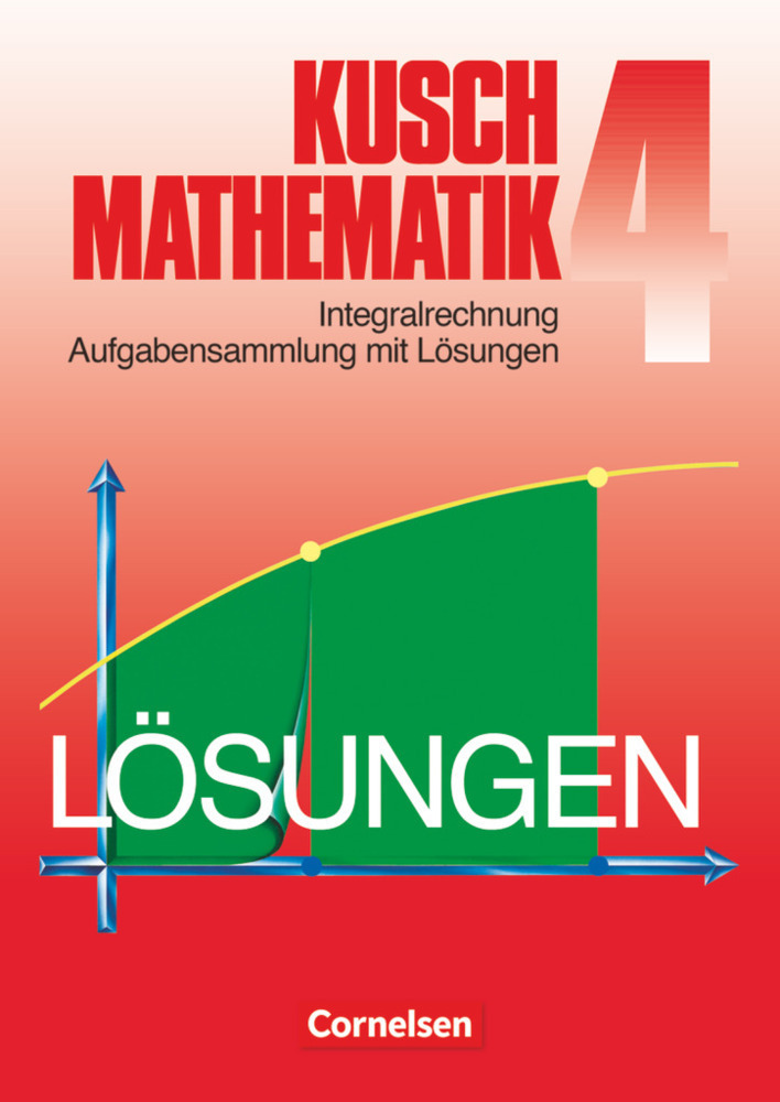 Cover: 9783464413845 | Kusch: Mathematik - Bisherige Ausgabe - Band 4 | Lothar Kusch (u. a.)