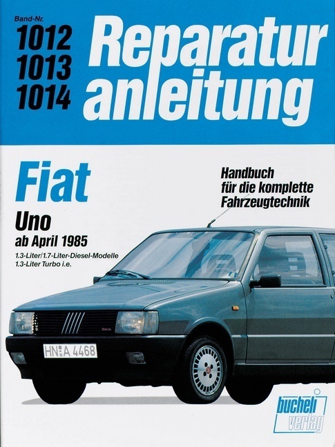 Cover: 9783716817735 | Fiat Uno Diesel / Uno Turbo i.e. | Taschenbuch | 142 S. | Deutsch