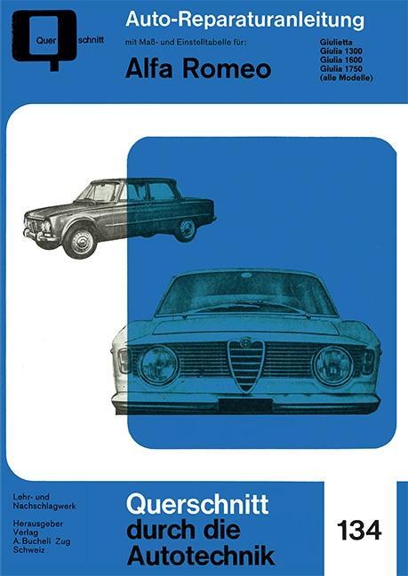 Cover: 9783716821824 | Alfa Romeo Giulietta / Giulia 1300, 1600, 1750 (alle Modelle) | Buch