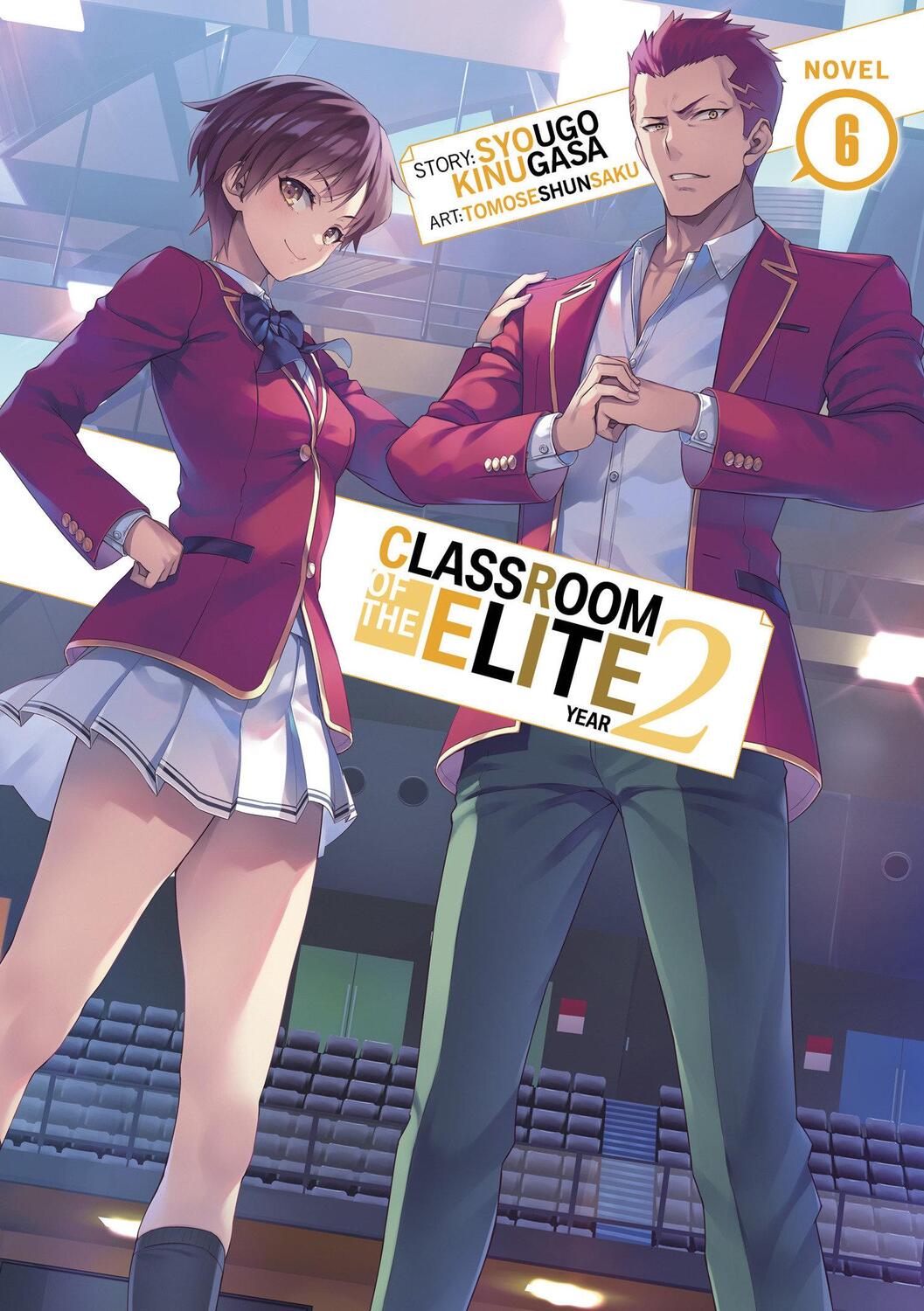 Cover: 9781638588160 | Classroom of the Elite: Year 2 (Light Novel) Vol. 6 | Syougo Kinugasa