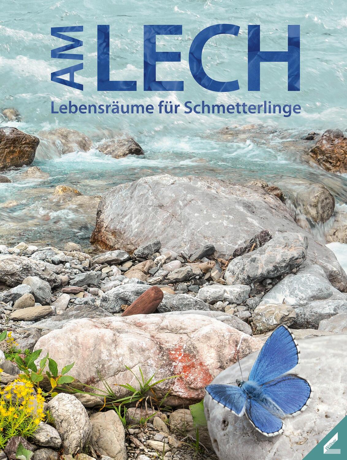 Cover: 9783957860170 | Am Lech | Lebensräume für Schmetterlinge | Eberhard Pfeuffer | Buch