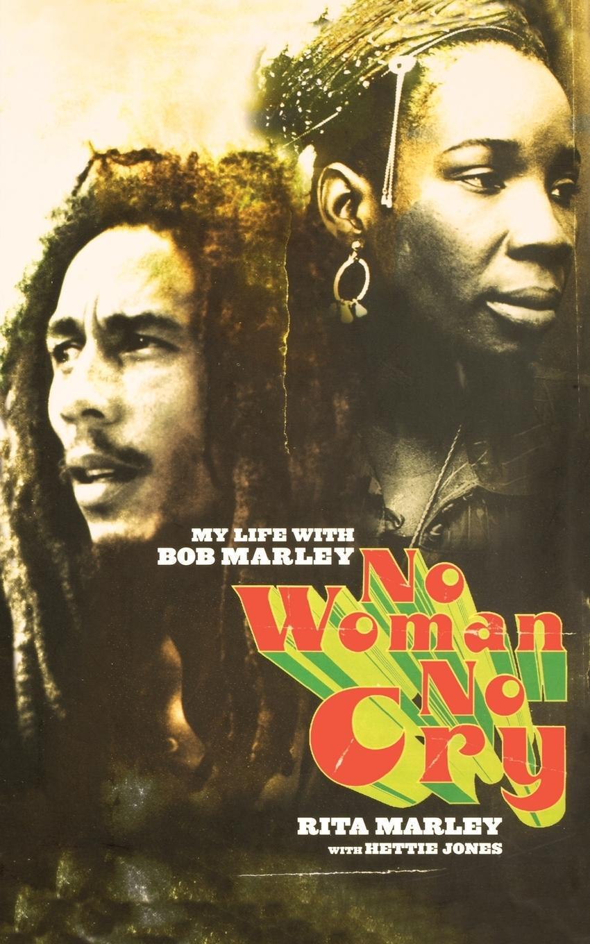 Cover: 9780786887552 | No Woman No Cry | My Life with Bob Marley | Rita Marley | Taschenbuch
