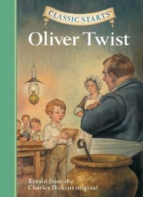 Cover: 9781402726651 | Classic Starts(r) Oliver Twist | Charles Dickens | Buch | Englisch