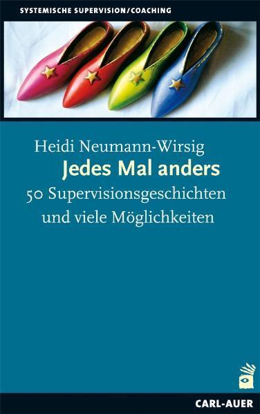 Cover: 9783896707352 | Jedes Mal anders | Heidi Neumann-Wirsig | Taschenbuch | 281 S. | 2011