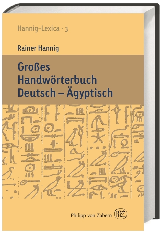 Cover: 9783805347594 | Großes Handwörterbuch Deutsch - Ägyptisch | Rainer Hannig | Buch