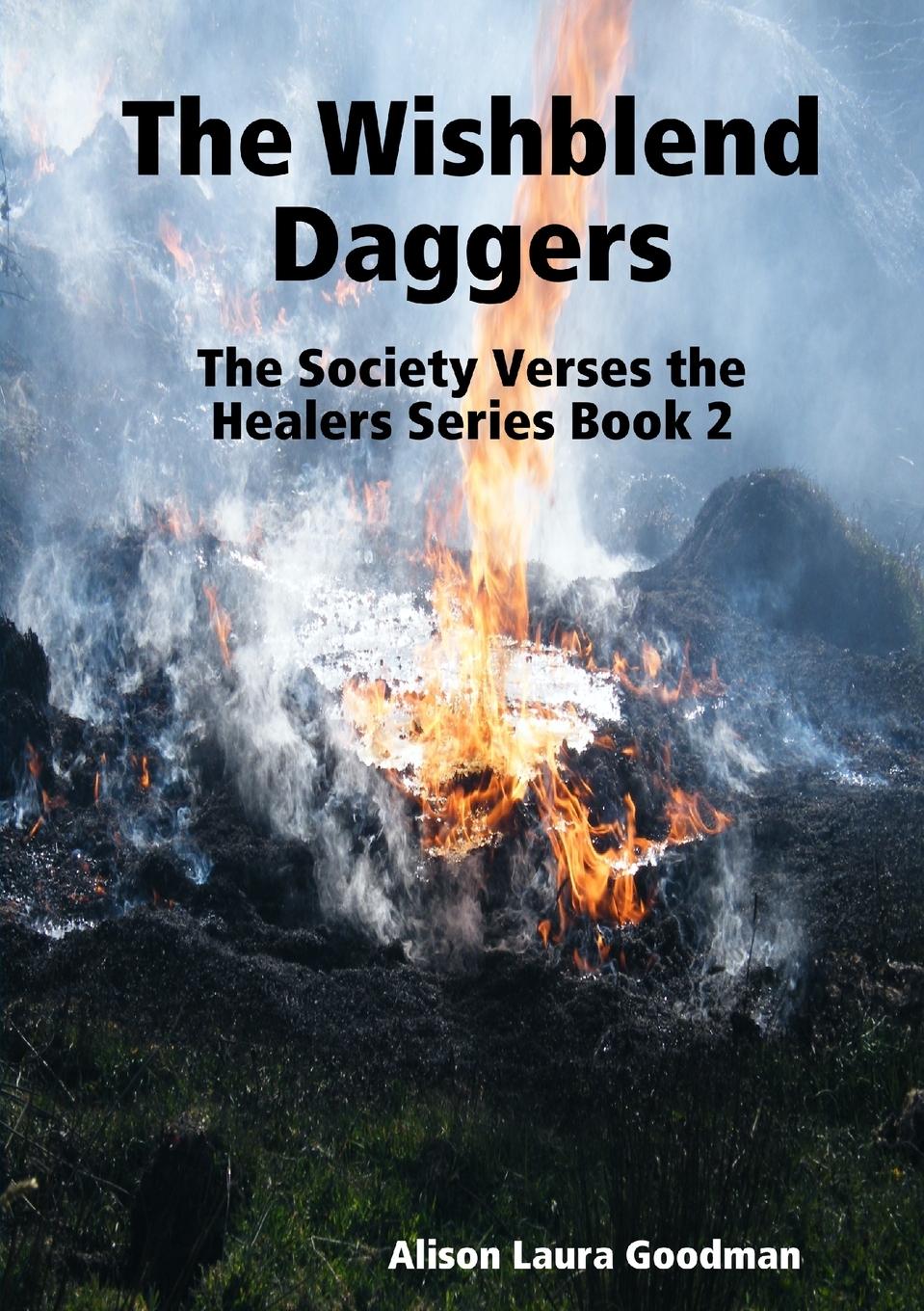 Cover: 9780244986476 | The Wishblend Daggers | The Society Verses the Healers Series Book 2