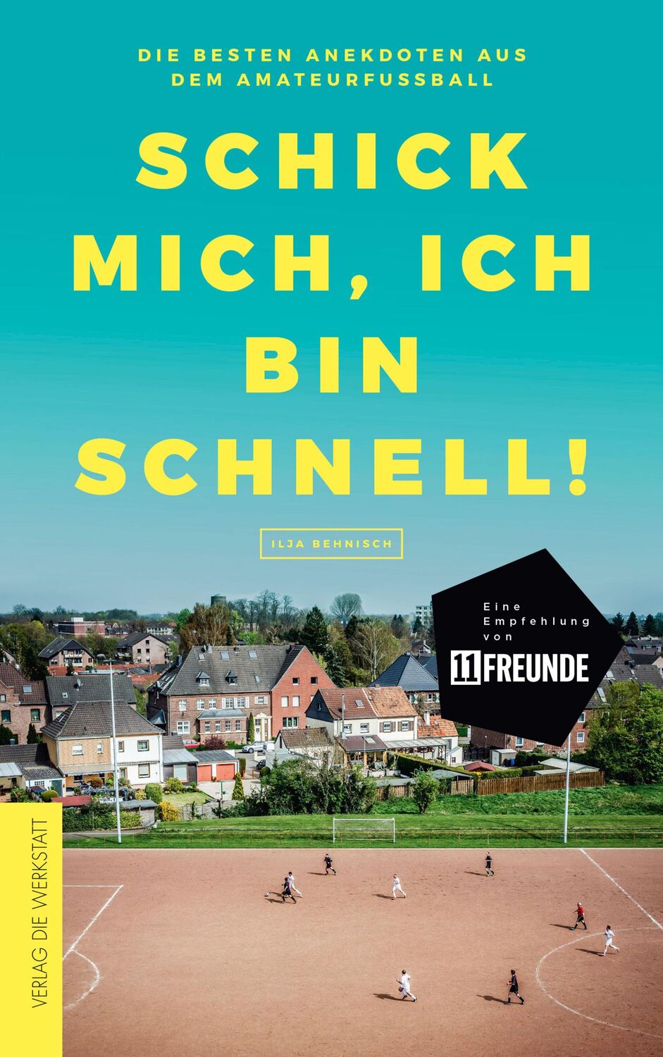 Cover: 9783730703519 | Schick mich, ich bin schnell! | Ilja Behnisch | Taschenbuch | 160 S.