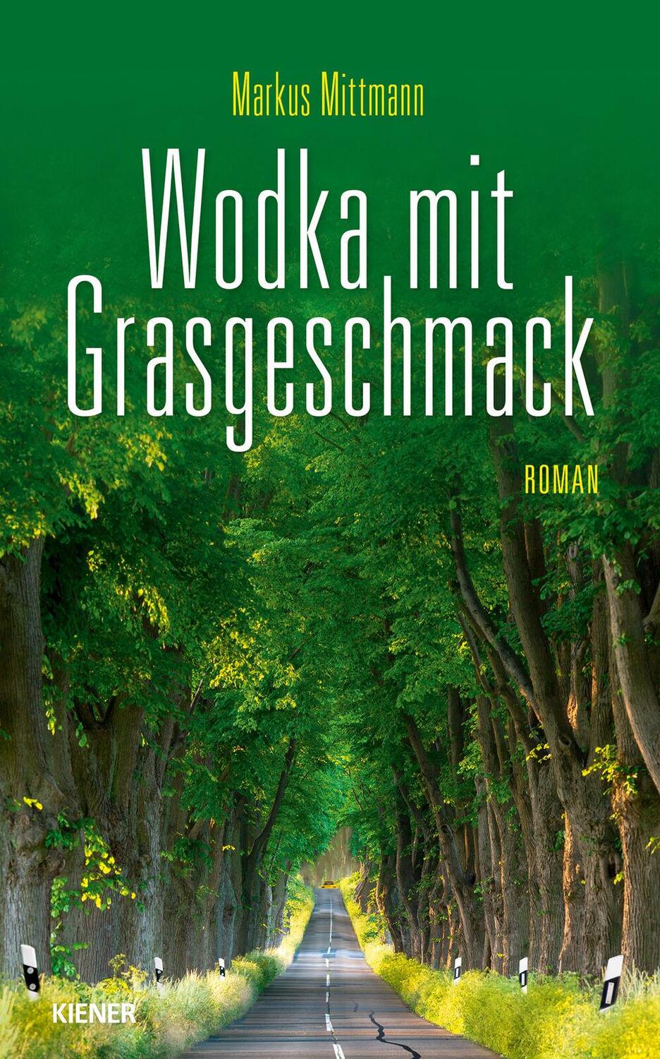 Cover: 9783948442002 | Wodka mit Grasgeschmack | Markus Mittmann | Taschenbuch | 256 S.