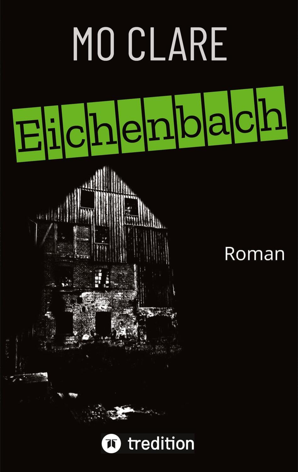 Cover: 9783347483064 | Eichenbach | Mo Clare | Taschenbuch | tredition | EAN 9783347483064