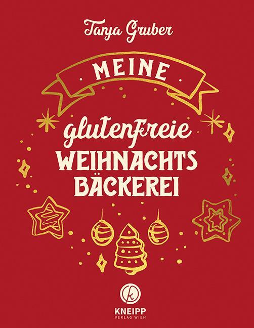 Cover: 9783708807850 | Meine glutenfreie Weihnachtsbäckerei | Tanja Gruber | Buch | Deutsch