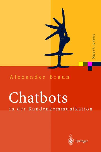 Cover: 9783540000198 | Chatbots in der Kundenkommunikation | Alexander Braun | Buch | xiii