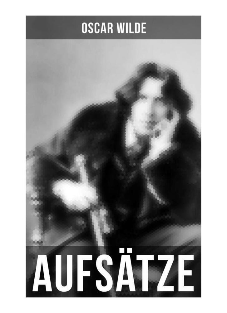 Cover: 9788027261536 | Oscar Wilde: Aufsätze | Oscar Wilde | Taschenbuch | Musaicum Books