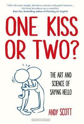Cover: 9780715653197 | One Kiss or Two? | The Art and Science of Saying Hello | Andy Scott