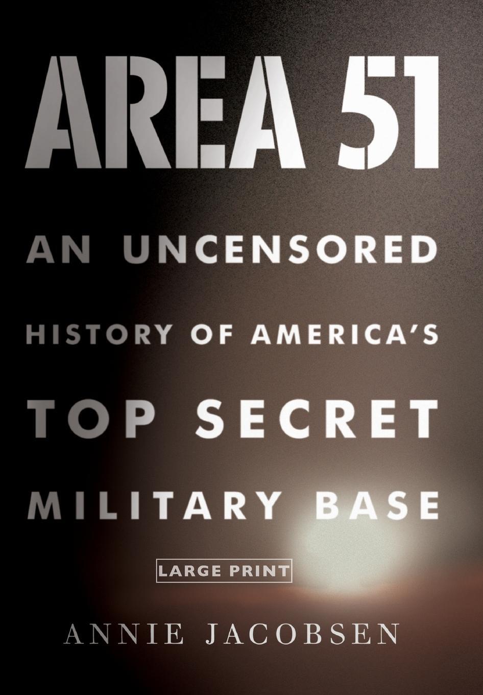 Cover: 9780316178075 | Area 51 | An Uncensored History of America's Top Secret Military Base