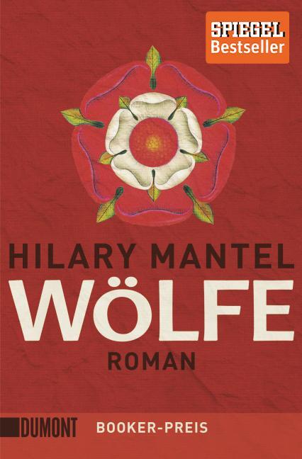 Cover: 9783832161934 | Wölfe | Hilary Mantel | Taschenbuch | Tudor-Trilogie | Deutsch | 2012