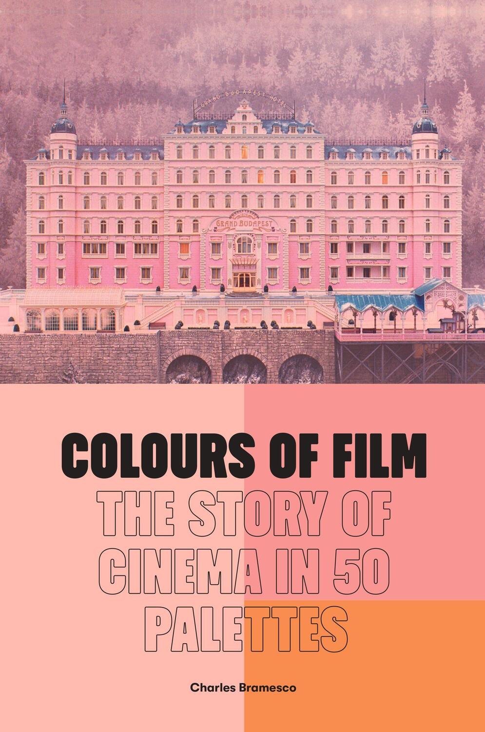 Cover: 9780711270312 | Colours of Film | The Story of Cinema in 50 Palettes | Bramesco | Buch
