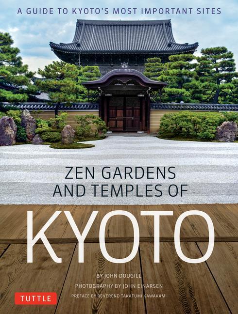 Cover: 9784805314012 | Zen Gardens and Temples of Kyoto: A Guide to Kyoto's Most Important...