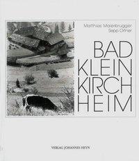 Cover: 9783853668917 | Maierbrugger, M: Bad Kleinkirchheim | Matthias Maierbrugger | Gebunden