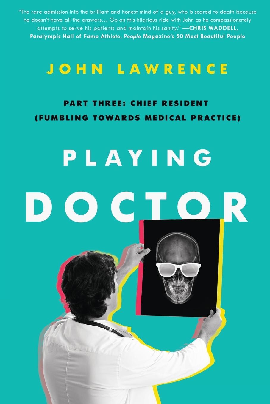 Cover: 9781735507255 | Playing Doctor; Part Three | John Lawrence | Taschenbuch | Paperback