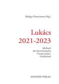 Cover: 9783849818746 | Lukács | 2021-2023 | Rüdiger Dannemann | Taschenbuch | Deutsch | 2023