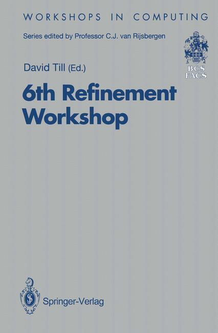 Cover: 9783540198864 | 6th Refinement Workshop | David Till | Taschenbuch | Paperback | x