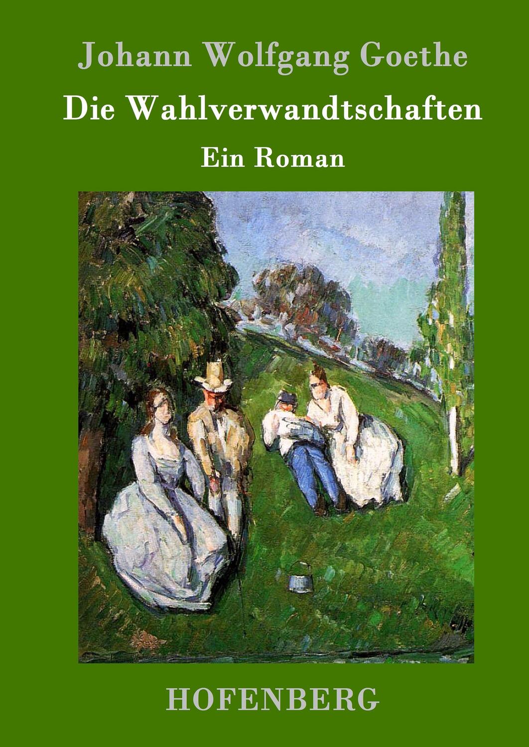 Cover: 9783843073745 | Die Wahlverwandtschaften | Ein Roman | Johann Wolfgang Goethe | Buch