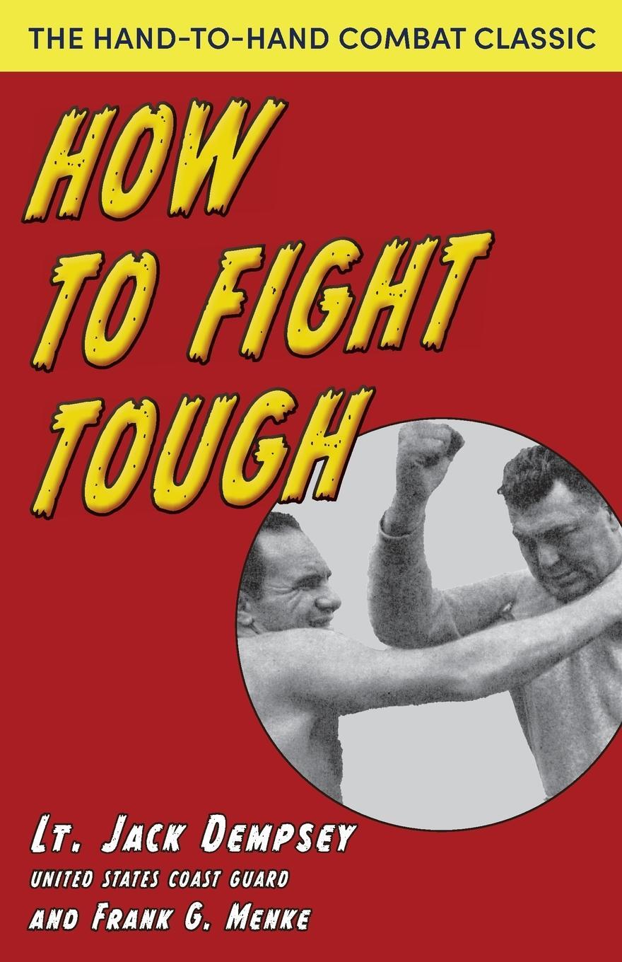 Cover: 9781635619942 | How To Fight Tough | Jack Dempsey | Taschenbuch | Paperback | Englisch
