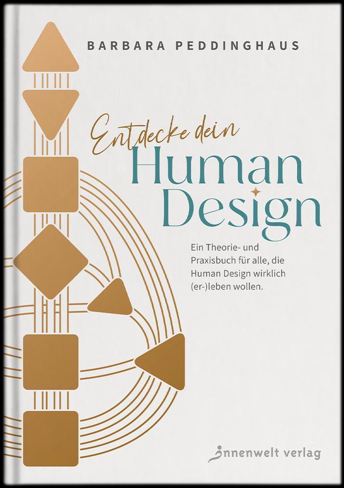 Cover: 9783910856028 | Entdecke dein Human Design | Barbara Peddinghaus | Taschenbuch | 2024