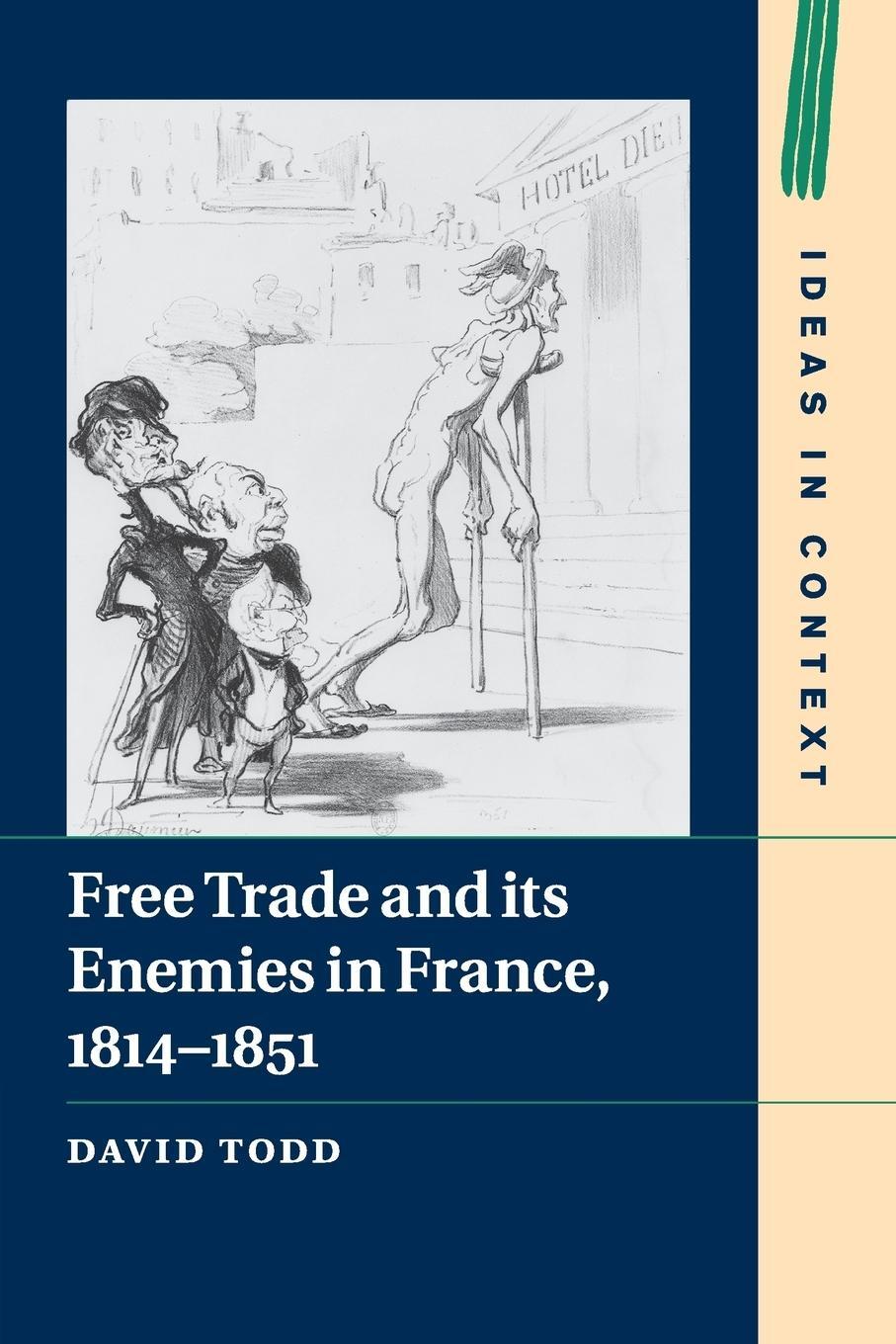 Cover: 9781108741842 | Free Trade and its Enemies in France, 1814-1851 | David Todd | Buch