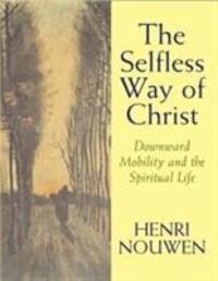 Cover: 9780232527070 | The Selfless Way of Christ | Downward Mobility and the Spiritual Life