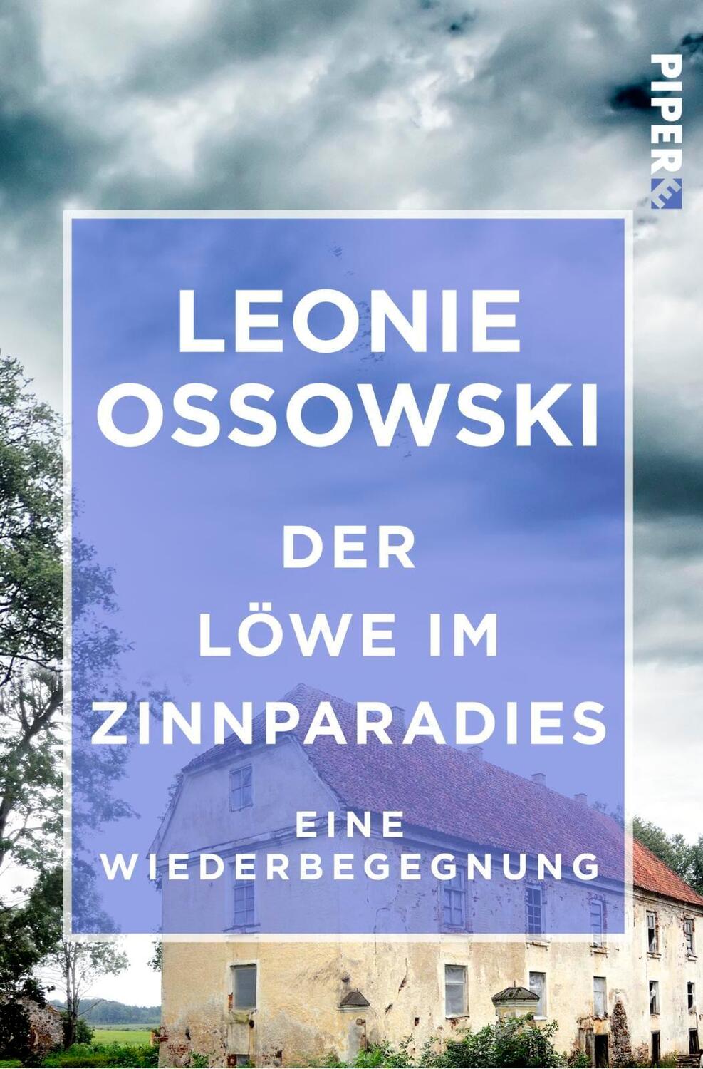 Cover: 9783492500111 | Der Löwe im Zinnparadies | Eine Wiederbegegnung | Leonie Ossowski