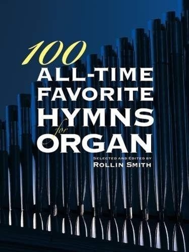 Cover: 9780486472300 | 100 All-Time Favorite Hymns | Rollin Smith | Taschenbuch | Englisch