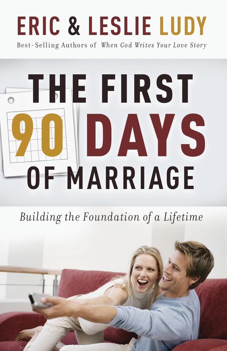 Cover: 9780849905247 | The First 90 Days of Marriage | Eric Ludy (u. a.) | Taschenbuch | 2006