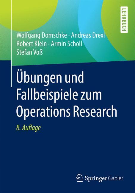 Cover: 9783662482292 | Übungen und Fallbeispiele zum Operations Research | Domschke (u. a.)