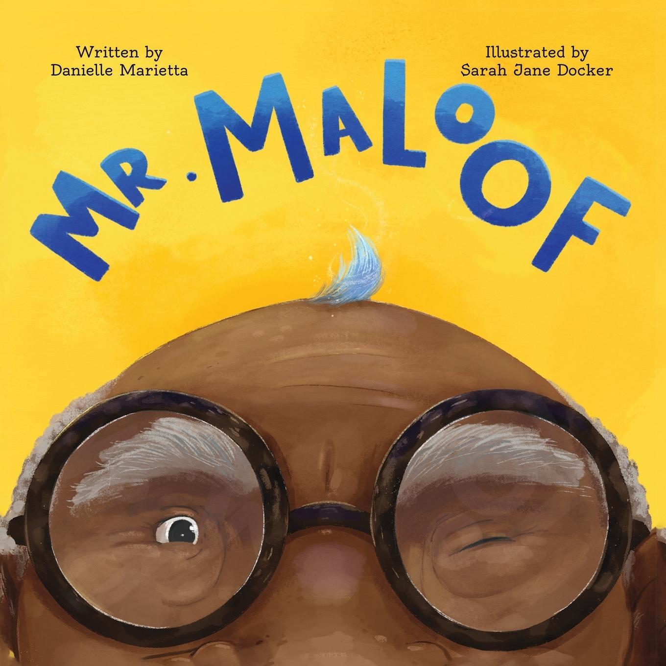 Cover: 9781735721835 | Mr. Maloof | A story about growing up | Danielle Marietta | Buch