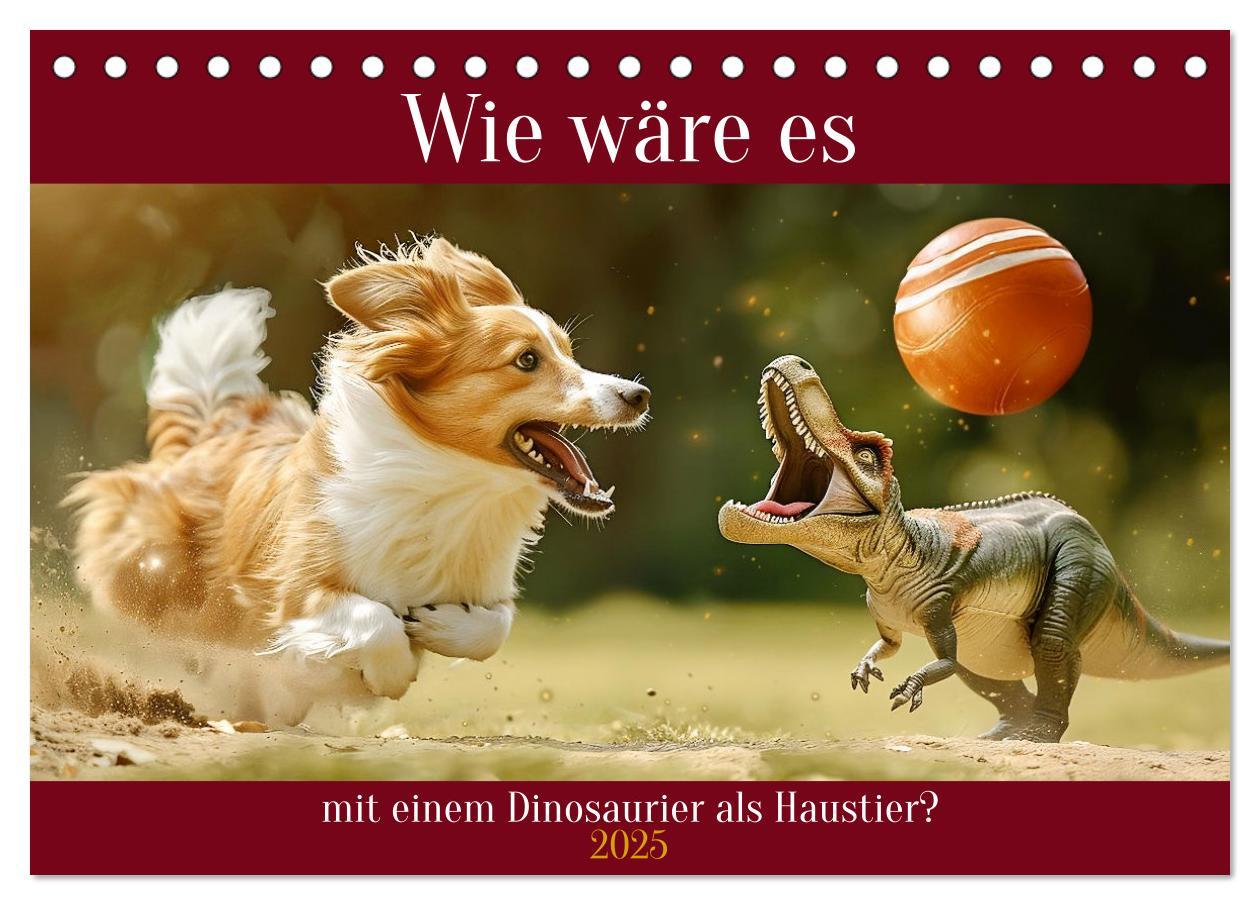 Cover: 9783457144060 | Wie wäre es mit einem Dinosaurier als Haustier? (Tischkalender 2025...