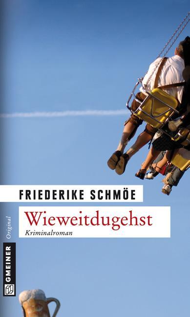 Cover: 9783839210987 | Wieweitdugehst | Kea Laverdes vierter Fall | Friederike Schmöe | Buch