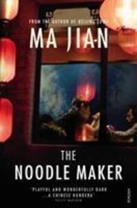 Cover: 9780099459064 | The Noodle Maker | Ma Jian | Taschenbuch | Kartoniert / Broschiert