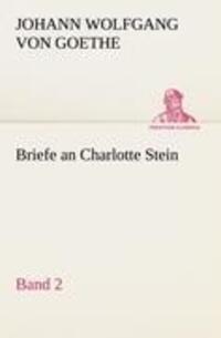 Cover: 9783842421578 | Briefe an Charlotte Stein, Bd. 2 | Johann Wolfgang von Goethe | Buch