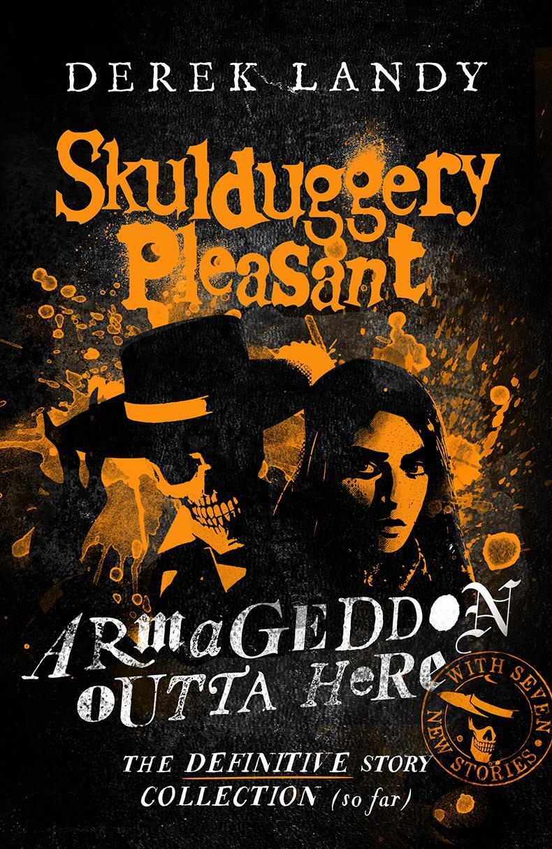 Cover: 9780008554453 | Armageddon Outta Here - The World of Skulduggery Pleasant | Landy