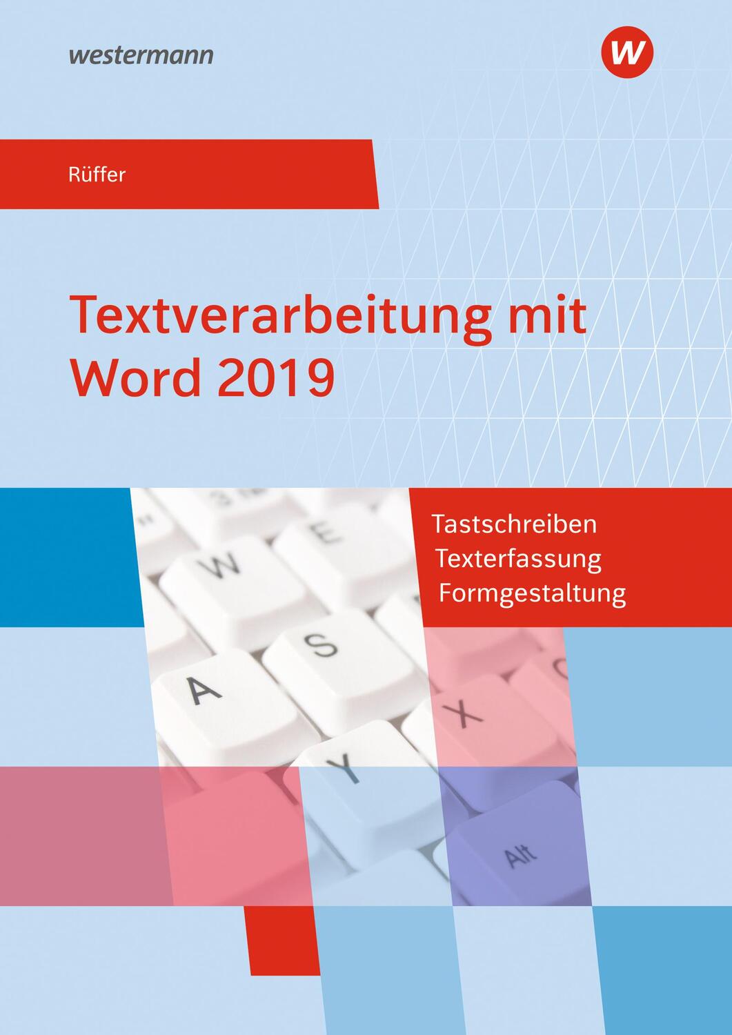 Cover: 9783427408222 | Textverarbeitung mit Word 2019. Schülerband | Reinhard Rüffer | Buch