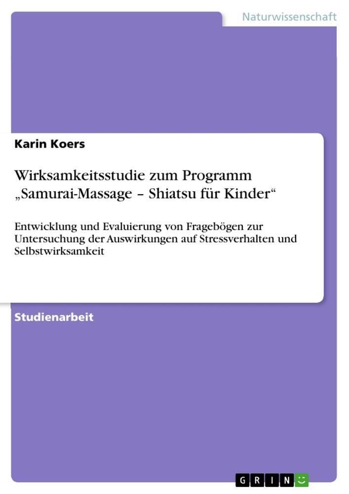 Cover: 9783668121751 | Wirksamkeitsstudie zum Programm ¿Samurai-Massage ¿ Shiatsu für Kinder¿