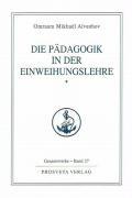 Cover: 9783895150838 | Die Pädagogik in der Einweihungslehre 1 | Omraam Mikhael Aivanhov