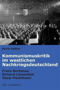 Cover: 9783942476157 | Kommunismuskritik im westlichen Nachkriegsdeutschland | Mario Keßler