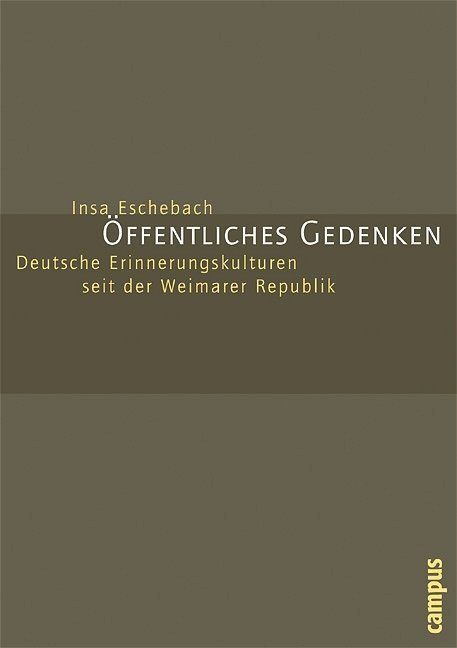 Cover: 9783593376301 | Öffentliches Gedenken | Insa Eschebach | Taschenbuch | Deutsch | 2005
