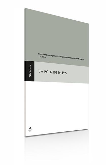 Cover: 9783740607906 | Die ISO 37301 im IMS | Wolfgang Kallmeyer | Broschüre | Deutsch | 2023