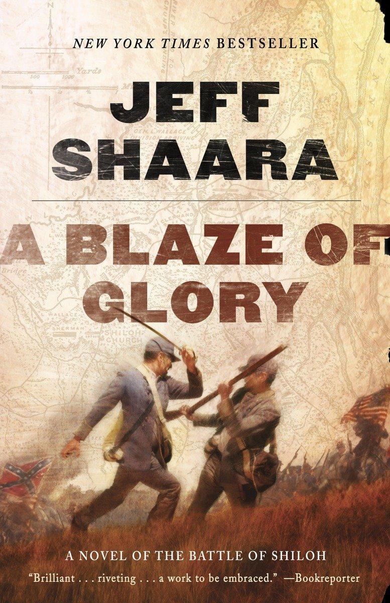 Cover: 9780345527363 | A Blaze of Glory | A Novel of the Battle of Shiloh | Jeff Shaara