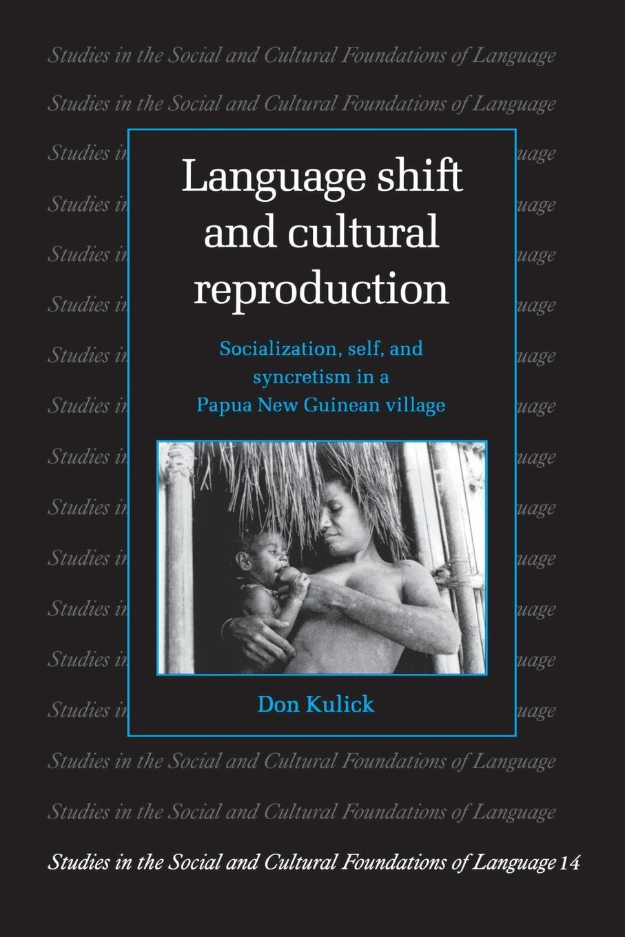 Cover: 9780521599269 | Language Shift and Cultural Reproduction | Don Kulick (u. a.) | Buch