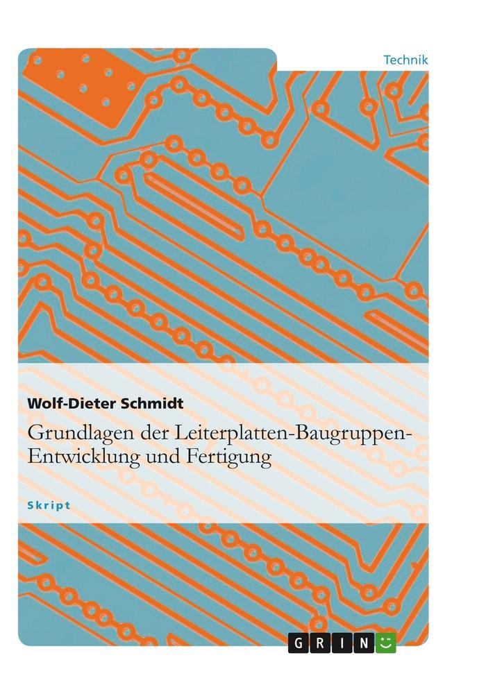 Cover: 9783640277797 | Grundlagen der Leiterplatten-Baugruppen-Entwicklung und Fertigung
