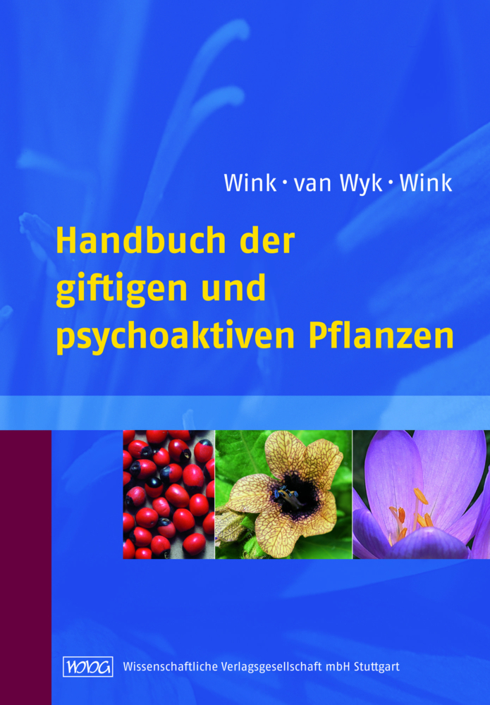 Cover: 9783804724259 | Handbuch der giftigen und psychoaktiven Pflanzen | Wink (u. a.) | Buch